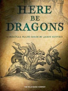 Sifford - Here Be Dragons 8 Original Solos for Piano