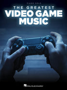 THE GREATEST VIDEO GAME MUSIC PIANO SOLO