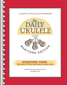The Daily Ukulele Another Year Baritone Edition