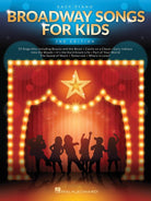 BROADWAY SONGS FOR KIDS EASY PIANO 2ND EDITION