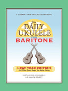 Daily Ukulele Leap Year Edition Baritone Ukulele