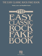 Easy Classic Rock Fake Book in the Key of C