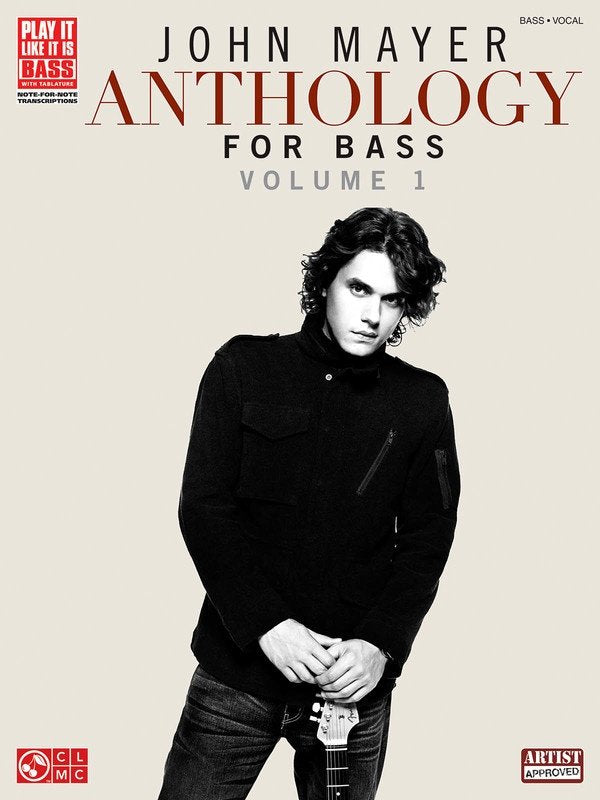 John Mayer Anthology for Bass Volume 1