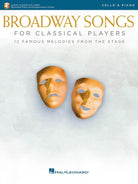 Broadway Songs for Classical Players Cello/piano Bk/ola