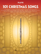 101 Christmas Songs for Flute
