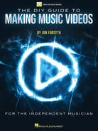 The Diy Guide to Making Music Videos Bk/olv