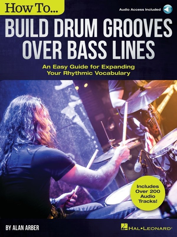 How to Build Drum Grooves Over Bass Lines Bk/ola