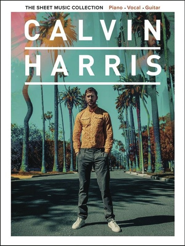 Calvin Harris - the Sheet Music Collection Pvg