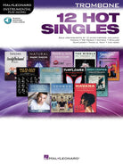 12 Hot Singles for Trombone Bk/ola