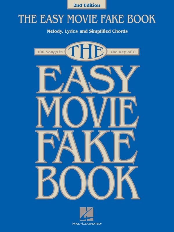 Easy Movie Fake Book in the Key of C 2nd Edition