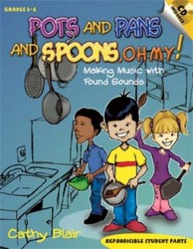 Pots and Pans and Spoons Oh My Bk/cd