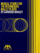 Musical Studies for Intermediate Mallet Player