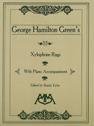 Xylyophone Rags of George Hamilton Green