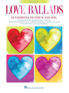 Love Ballads 20 Favorites to Strum & Sing Ukulele