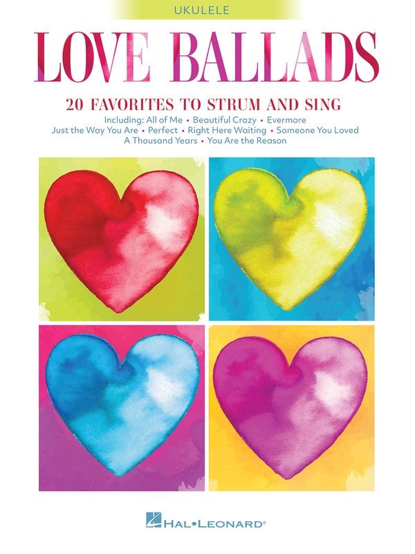 Love Ballads 20 Favorites to Strum & Sing Ukulele