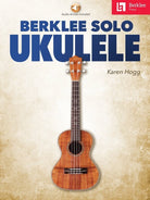 Berklee Solo Ukulele Notes/tab Bk/ola