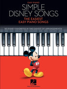 SIMPLE DISNEY SONGS THE EASIEST EASY PIANO SONGS