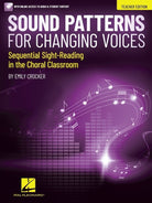 Sound Patterns for Changing Voices Teacher Edition