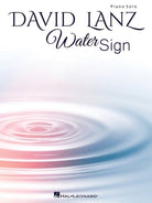 David Lanz - Water Sign Piano Solo