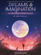 Miller - Dreams and Imagination 10 Original Piano Solos