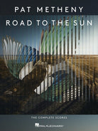 Pat Metheny - Road to the Sun Complete Scores Guitar
