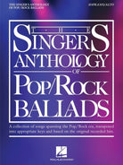 THE SINGERS ANTHOLOGY OF POP/ROCK BALLADS SOPRANO/ALTO