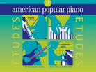 AMERICAN POPULAR PIANO ETUDES PREP