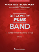 What Was I Made For? for Concert Band Cb2 Sc/pts