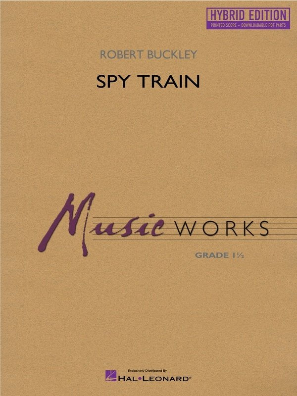 Spy Train for Concert Band Cb1.5 Hybrid Edition Sc/olm