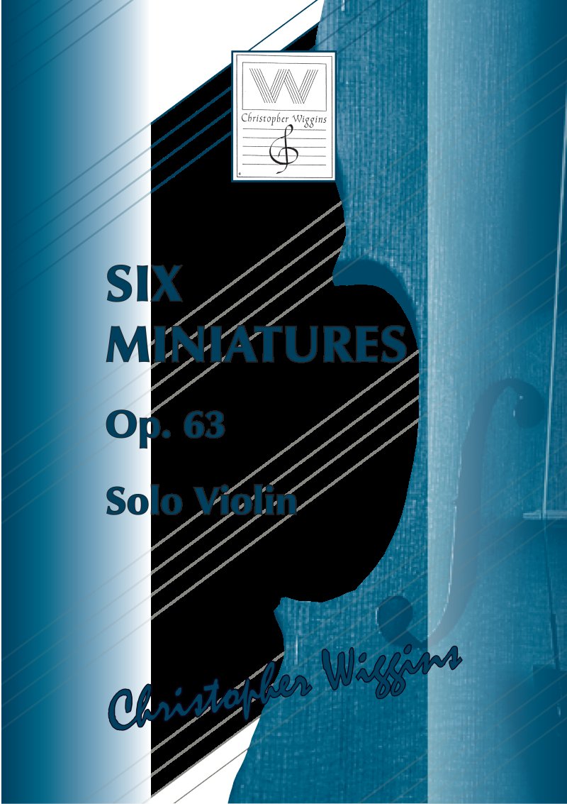 Wiggins - 6 Miniatures Op 63 for Solo Violin