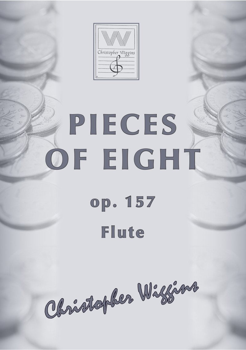 Wiggins - Pieces of Eight Op 157 for Flute/piano