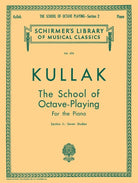 Kullak - School of Octave Playing Op 48 Bk 2 Piano