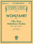 Wohlfahrt - Melodious Studies Op 74 Bk 1 Violin