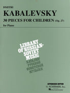 Kabalevsky - 30 Pieces for Children Op 27