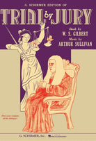 Gilbert & Sullivan - Trial by Jury Vocal Score