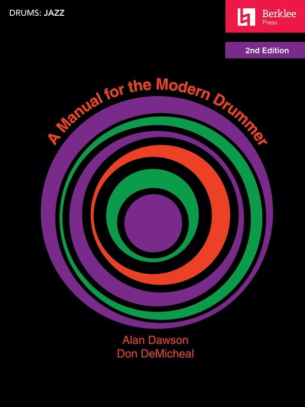 A Manual for the Modern Drummer 2nd Edition