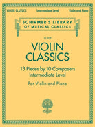 Violin Classics Intermediate Level Violin/piano