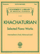 Khachaturian - Selected Piano Works