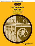 Solos for the Trombone Player Trombone/piano Bk/ola
