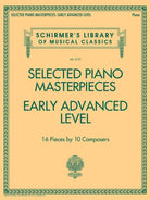 Selected Piano Masterpieces Early Advanced Level
