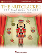 Nutcracker for Classical Players Clarinet/piano Bk/ola