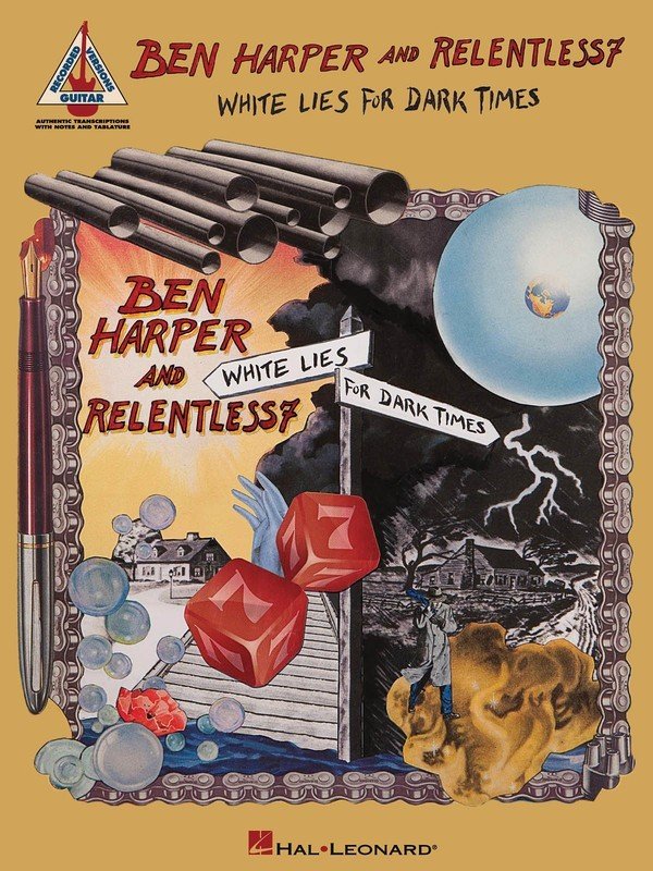Ben Harper and Relentless7 - White Lies for Dark Times Tab