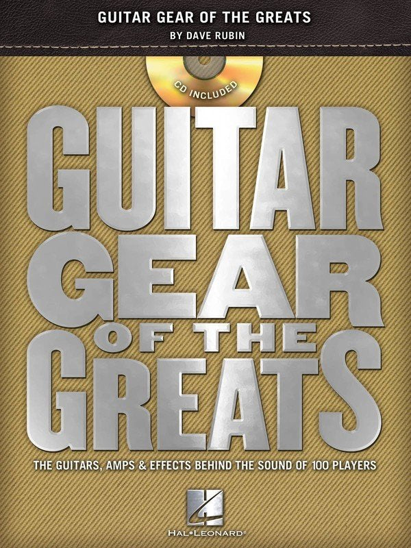 Guitar Gear of the Greats Tones Licks Lives Bk/c