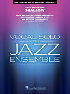 Shallow (from a Star Is Born) Vocje3-4 Sc/pts