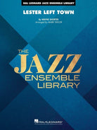Lester Left Town for Jazz Ensemble Je4 Sc/pts