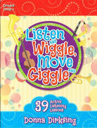 Listen and Wiggle Move and Giggle