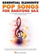 ESSENTIAL ELEMENTS POP SONGS FOR BARITONE SAX