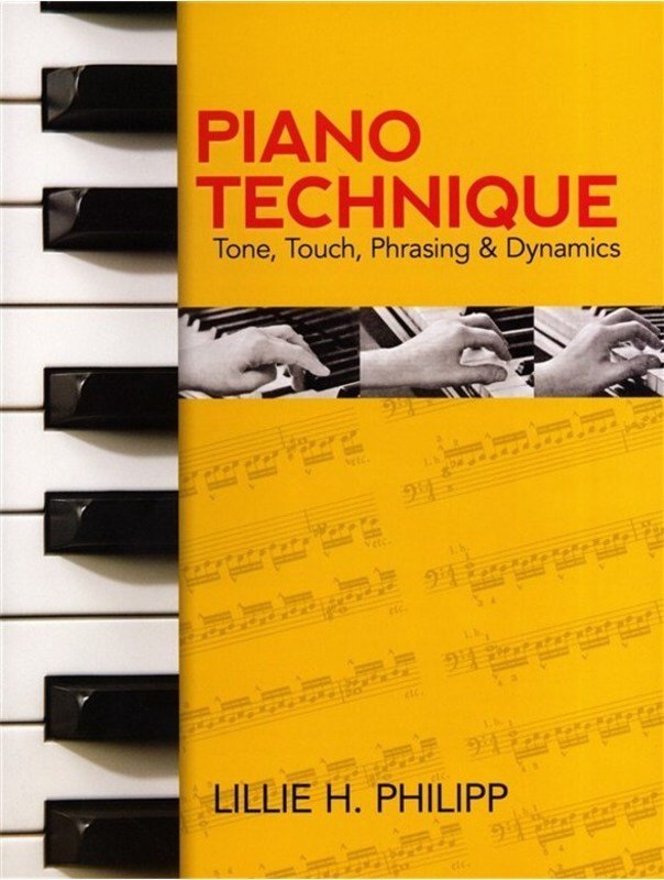 Piano Technique - Tone Touch Phrasing and Dynamics