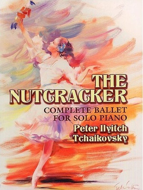 Tchaikovsky - the Nutcracker Complete Ballet Piano