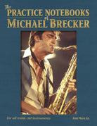 The Practice Notebooks of Michael Brecker for Tc Instruments